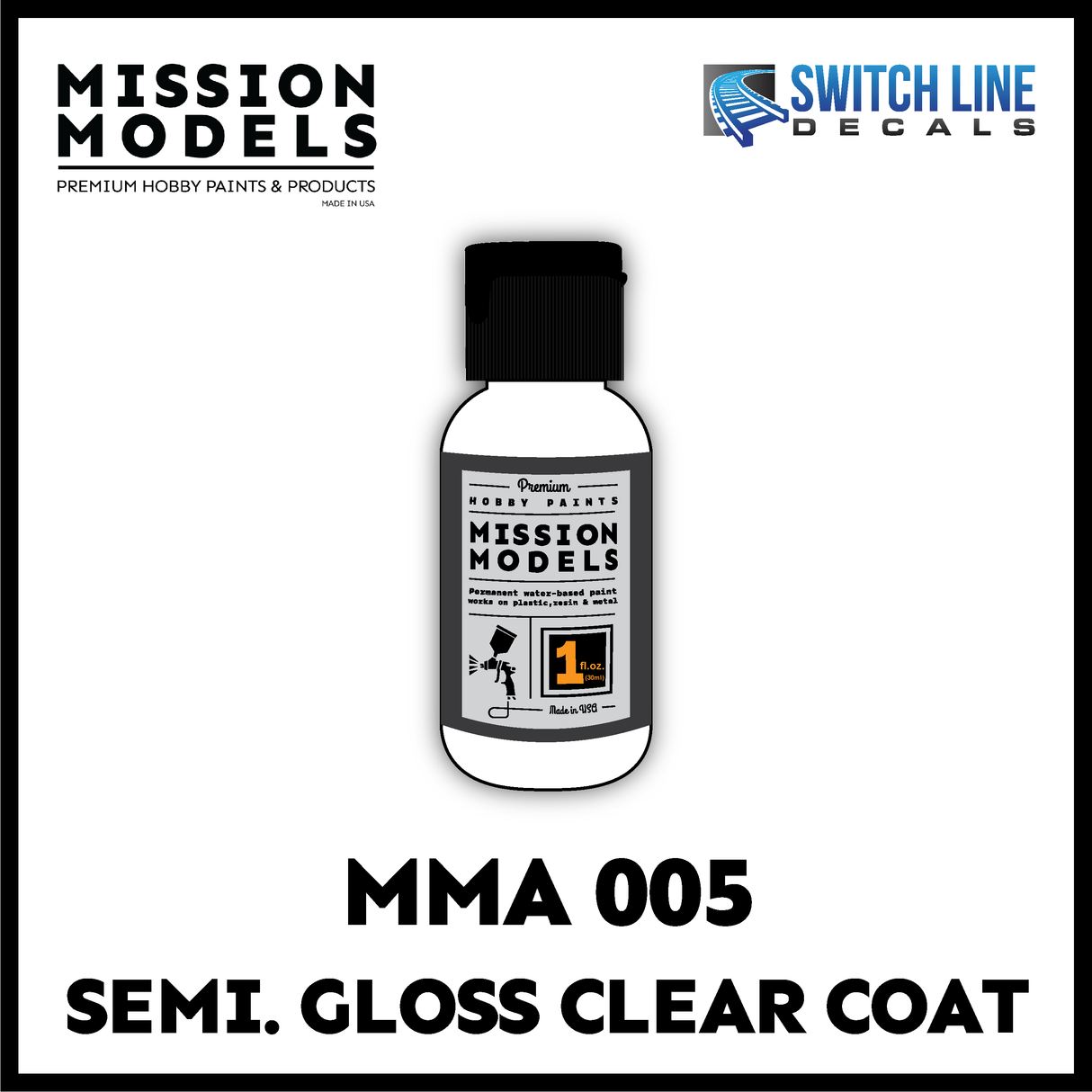 Mission Models Paint Semi Gloss Clear 1oz